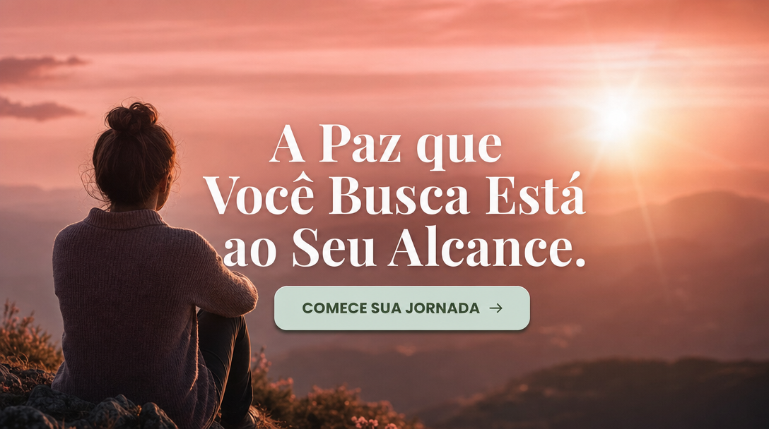 A Paz que Você Busca Está ao Seu Alcance